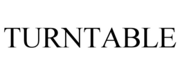TURNTABLE trademark