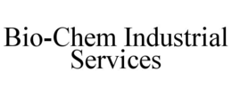 BIO-CHEM INDUSTRIAL SERVICES trademark