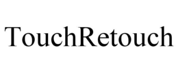 TOUCHRETOUCH trademark