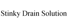 STINKY DRAIN SOLUTION trademark