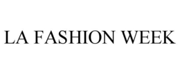 LA FASHION WEEK trademark