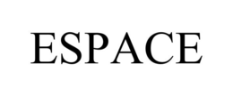 ESPACE trademark