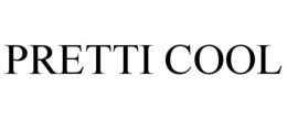 PRETTI COOL trademark