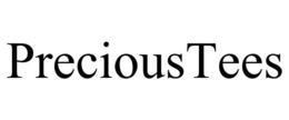 PRECIOUSTEES trademark