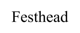 FESTHEAD trademark