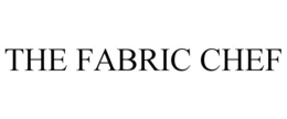 THE FABRIC CHEF trademark