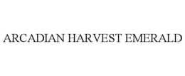 ARCADIAN HARVEST EMERALD trademark