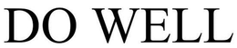 DO WELL trademark
