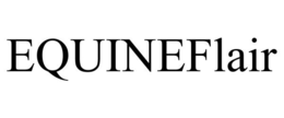 EQUINEFLAIR trademark