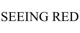 SEEING RED trademark