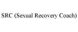 SRC (SEXUAL RECOVERY COACH) trademark