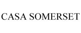 CASA SOMERSET trademark