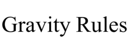 GRAVITY RULES trademark