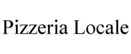 PIZZERIA LOCALE trademark