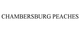 CHAMBERSBURG PEACHES trademark