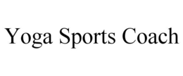 YOGA SPORTS COACH trademark
