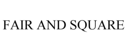 FAIR AND SQUARE trademark