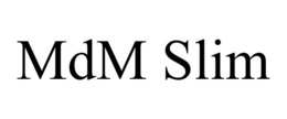 MDM SLIM trademark