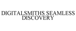 DIGITALSMITHS SEAMLESS DISCOVERY trademark