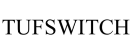TUFSWITCH trademark