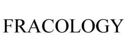 FRACOLOGY trademark