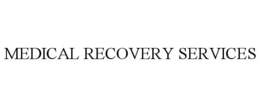 MEDICAL RECOVERY SERVICES trademark