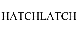 HATCHLATCH trademark