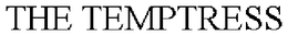 THE TEMPTRESS trademark