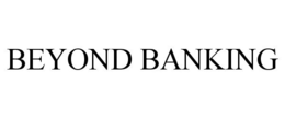 BEYOND BANKING trademark
