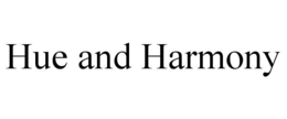 HUE AND HARMONY trademark