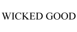 WICKED GOOD trademark