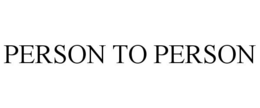 PERSON TO PERSON trademark