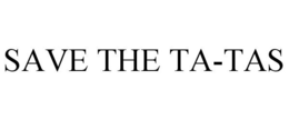 SAVE THE TA-TAS trademark