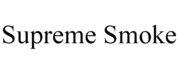 SUPREME SMOKE trademark