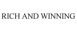 RICH AND WINNING trademark