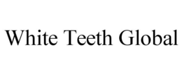 WHITE TEETH GLOBAL trademark
