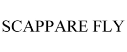 SCAPPARE FLY trademark