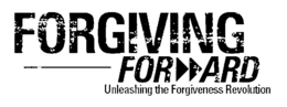 FORGIVING FOR ARD UNLEASHING THE FORGIVENESS REVOLUTION trademark
