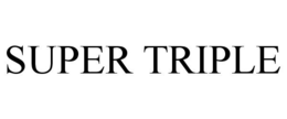 SUPER TRIPLE trademark