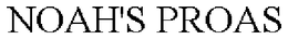 NOAH'S PROAS trademark