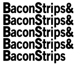 BACONSTRIPS& BACONSTRIPS trademark