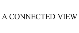 A CONNECTED VIEW trademark