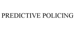 PREDICTIVE POLICING trademark
