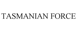 TASMANIAN FORCE trademark