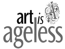 A ART IS AGELESS trademark