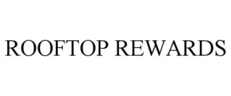 ROOFTOP REWARDS trademark