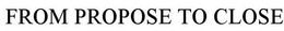 FROM PROPOSE TO CLOSE trademark