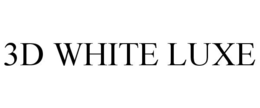 3D WHITE LUXE trademark