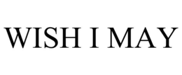 WISH I MAY trademark