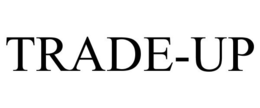 TRADE-UP trademark